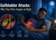 Gallbladder Attacks: Why They Often Happen at Night