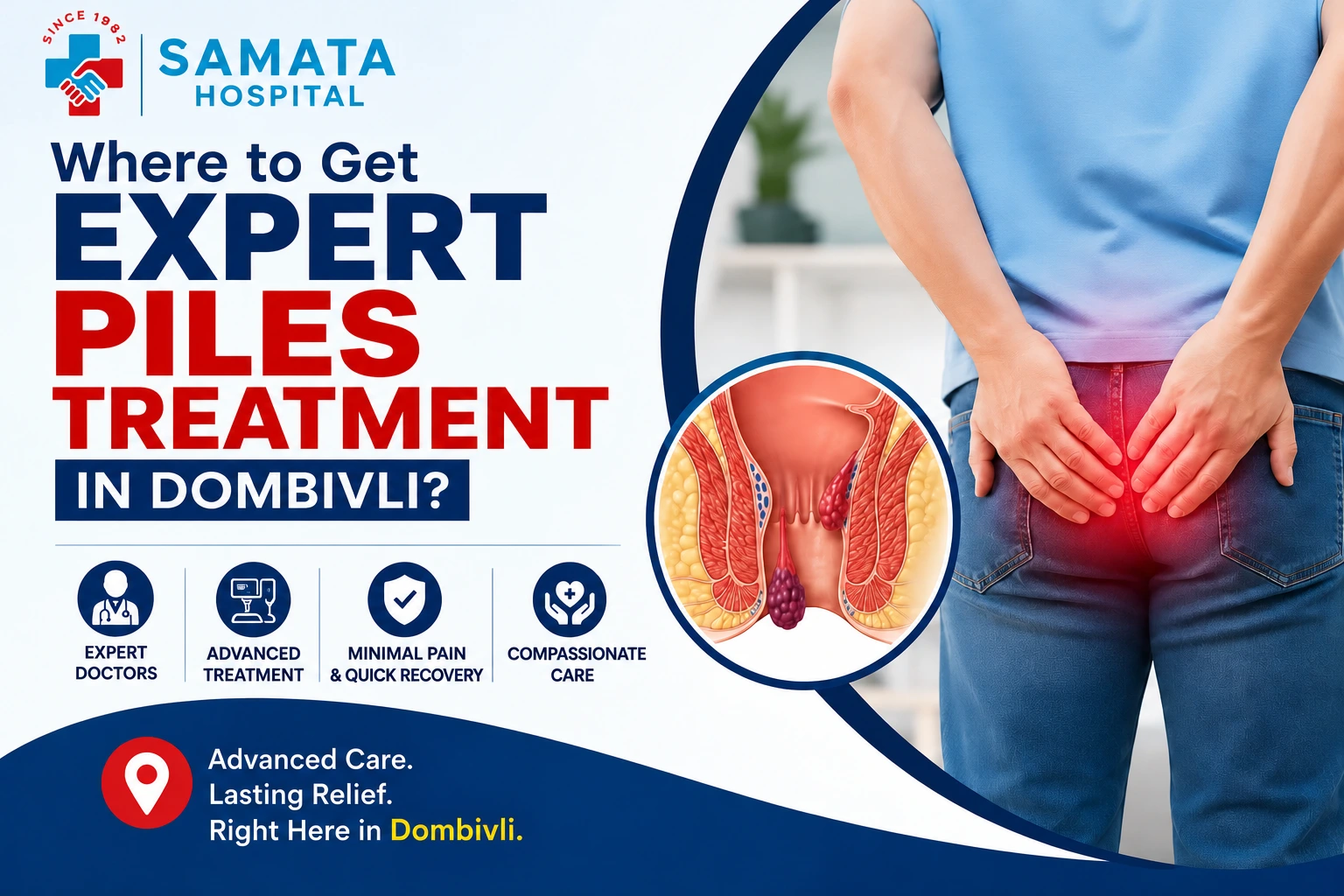 Where to Get Expert Piles Treatment in Dombivli?